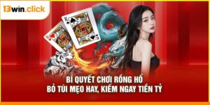 Bí Quyết Chơi Rồng Hổ