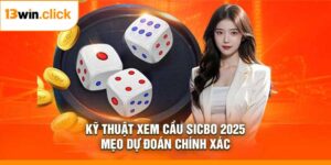 Kỹ Thuật Xem Cầu Sicbo