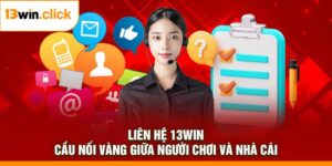 Liên Hệ 13Win
